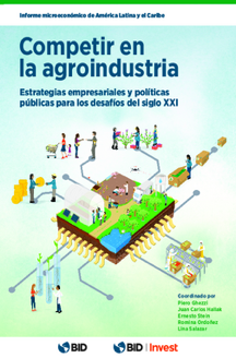 Competir en la agroindustria Estrategias empresariales y políticas públicas para los desafíos del siglo XXI